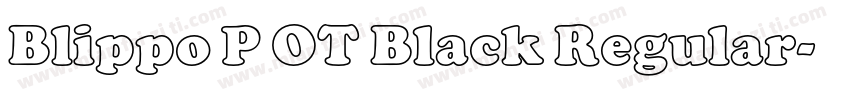 Blippo P OT Black Regular字体转换